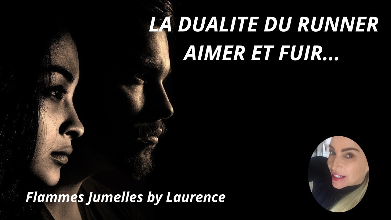 LA DUALITE DU RUNNER AIMER ET FUIR