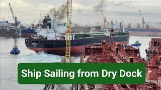 Ship Sailing from Dry Dock | #sea #ship #seaman #youtubevideos #shipping #ocean #sealife #video