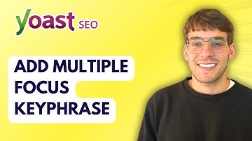 How to Add Multiple Focus Keyphrase in Yoast SEO [2025 Guide]