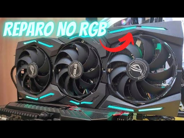 CONSERTANDO O RGB DA MINHA PLACA DE VÍDEO ASUS ROG STRIX! O