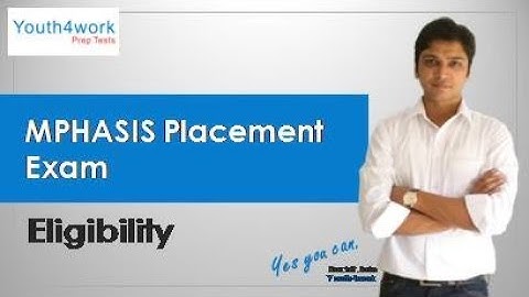Mphasis Eligibility - Age Limit, Qualification, Nationality | Mphasis Placement and Selection Detail