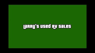 GTA 5 radio commercial Larry’s used rv sales