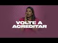 VOLTE A ACREDITAR! - Miss. Gabriela Lopes | Pregação