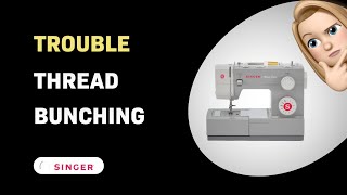 How to Troubleshoot Thread Bunching on Singer Heavy Duty Sewing Machine