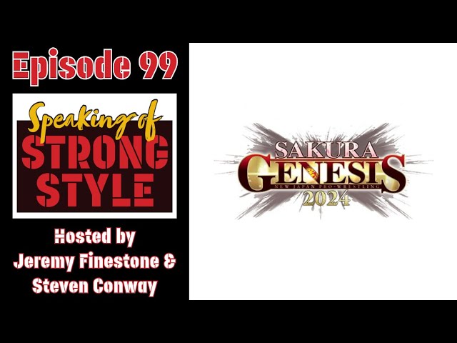 NJPW Sakura Genesis Preview | G1 dates for 2024 announced | Speaking of Strong Style