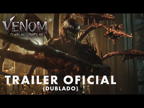 Venom: Tempo de Carnificina | Trailer Oficial Dublado | Em breve nos cinemas