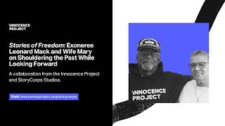 Stories of Freedom: Exoneree Leonard Mack & Wife Mary on Shouldering the Past While Looking Forward