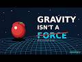 Gravity Isn't a Force — Here's What It Actually Is