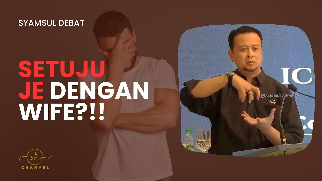 SETUJU JE DENGAN WIFE?!!