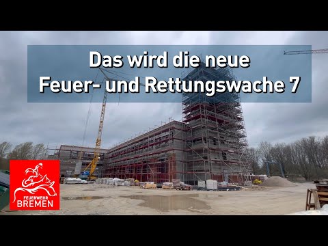 Im Bau: Die neue Feuer- und Rettungswache 7 der Feuerwehr Bremen
