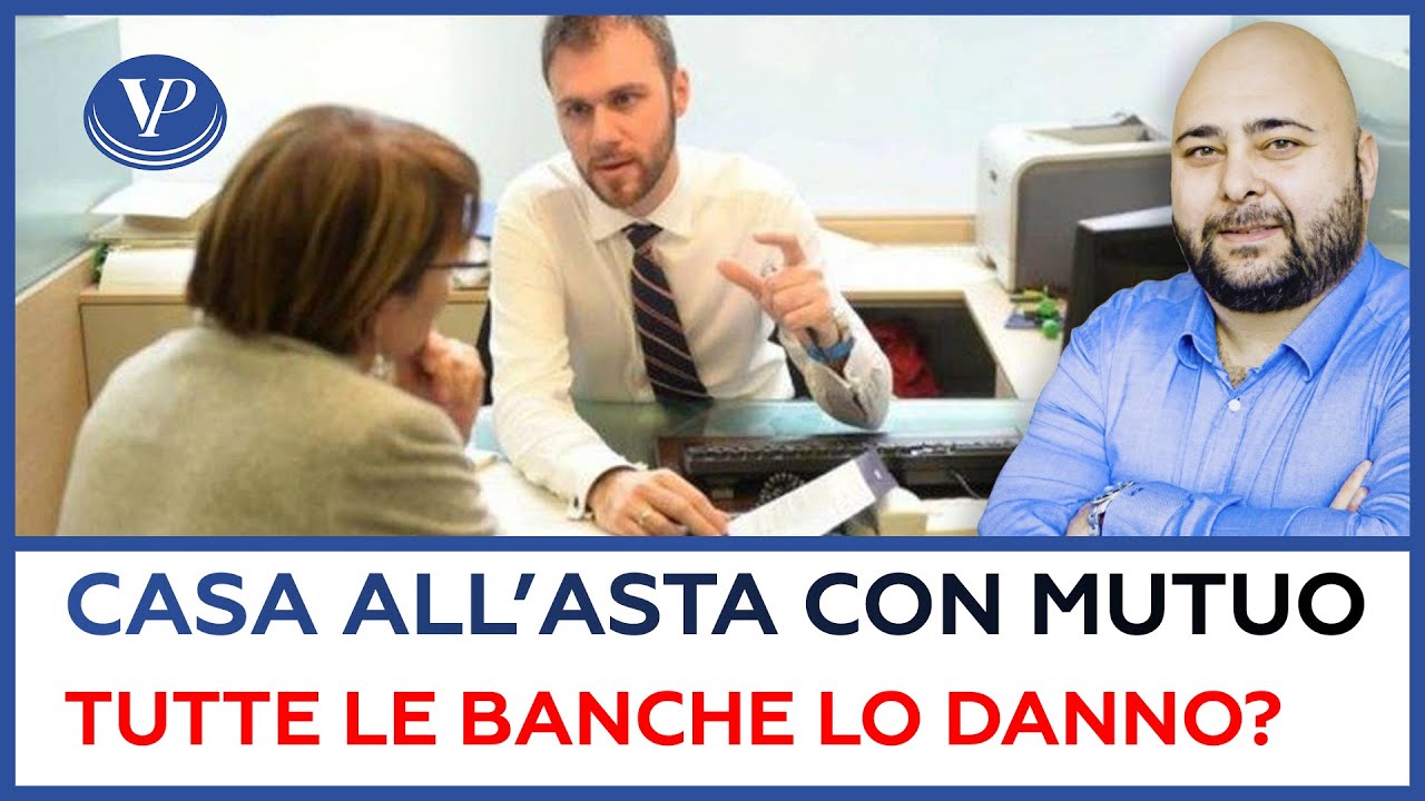 CASA ALL’ASTA CON MUTUO tutte le banche lo danno oppure no ?
