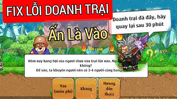 Ngọc Rồng Online - Cách Khắc Phục Lỗi Đầy Doanh Trại Đợi 30 Phút