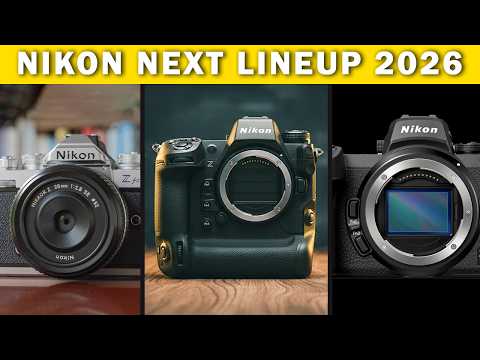 7 Upcoming Nikon Lineup Scheduled for 2026 - YouTube