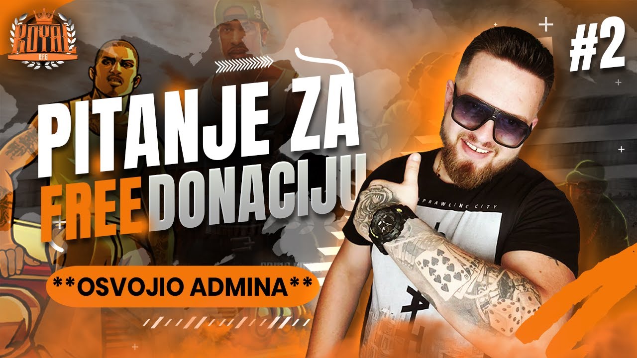 Pitanje za free donaciju #2  * OSVOJIO ADMINA *