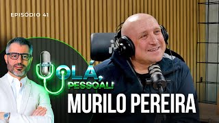 Murilo Pereira – Como Cuidar do Intestino Pode Transformar sua Saúde | Olá, Pessoal #41