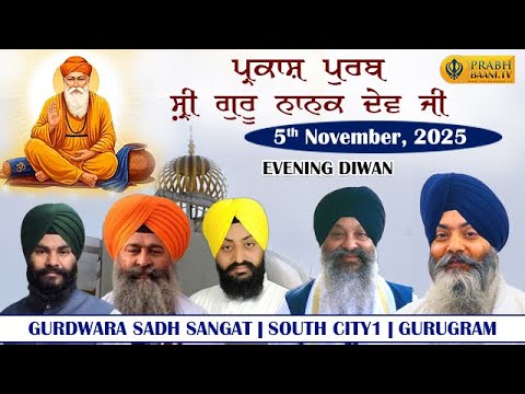 Evening Live Prakash Purab Guru Nanak Dev Ji 2025 Gurdwara Sadh Sangat South City1 Gurugram Evening Live Prakash Purab Guru Nanak Dev Ji 2025 Gurdwara Sadh Sangat South City1 Gurugram