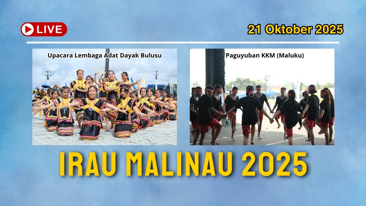 Live Delay - Festival Budaya Irau Ke-11 Dalam Rangka HUT ke-26 Kabupaten Malinau | 21 Oktober 2025