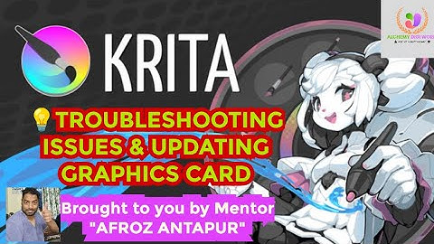 How to update graphics card | Troubleshooting issues in Krita | How to install Krita | Krita basics