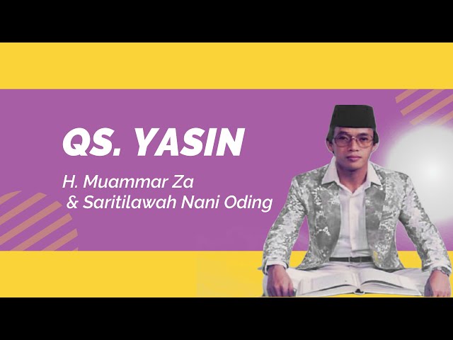 YASIN DAN SARITILAWAH - MUAMMAR ZA QORI INTERNATIONAL TERBAIK class=