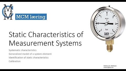 Static Characteristics of Measurement Systems - Part 3