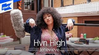 Jenevieve – Hvn High ｜Beyond the Studio｜LIVE