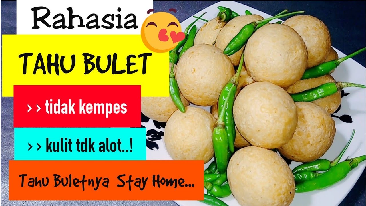 TAHU BULAT RESEP TAHU BULAT TAHU BULAT KULITNYA TIDAK 