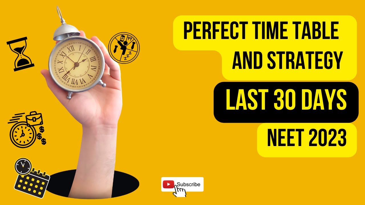 perfect-time-table-and-strategy-last-30-days-score-600-neet2023