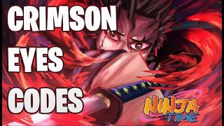 [🩸CRIMSON EYES] NINJA TIME CODES [ROBLOX] *NEW* ALL WORKING APRIL 2026 CODES