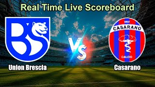 Union Brescia vs Casarano Live Score - Italian Serie C