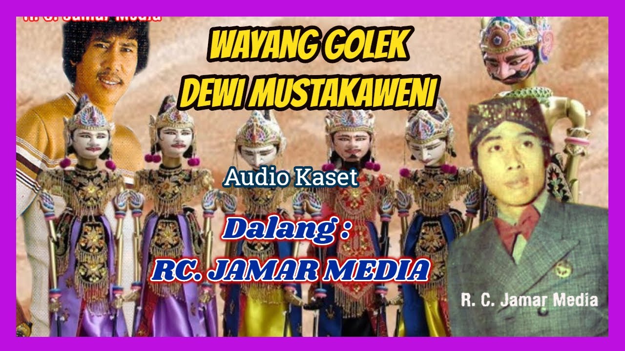 Wayang Golek R.C. Jamar Media (Audio Kaset) - Dewi Mustakaweni
