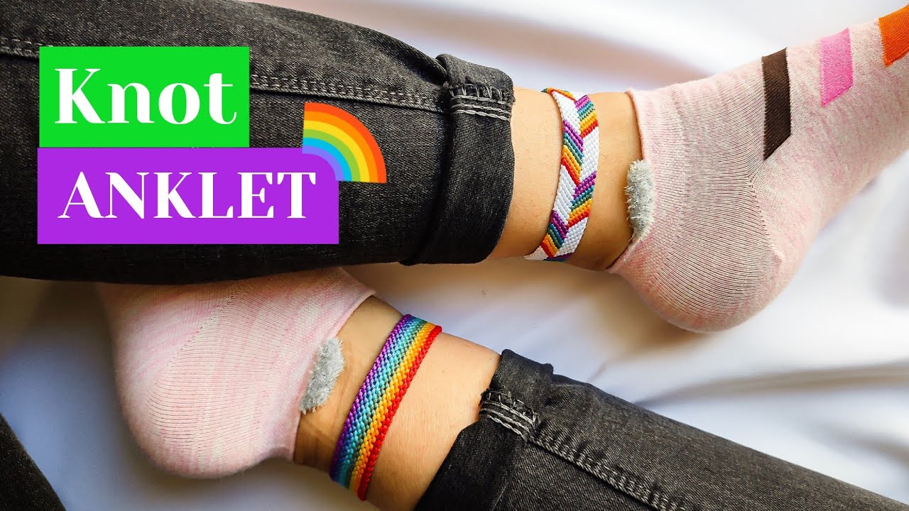 RAINBOW BRACELET & ANKLET | EASY TUTORIAL FOR BEGINNERS | HOW TO MAKE ...
