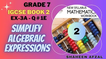 Algebra Made Easy: Simplifying Algebraic Expressions Grade 7: Part II (Step by Step Solution)