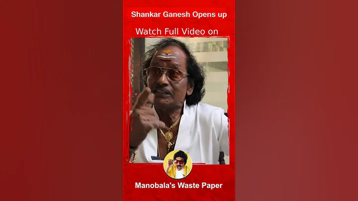 Cr subbaraman -  Sir ! Shankar ganesh opens up  | #manobalaswastep...  #shorts