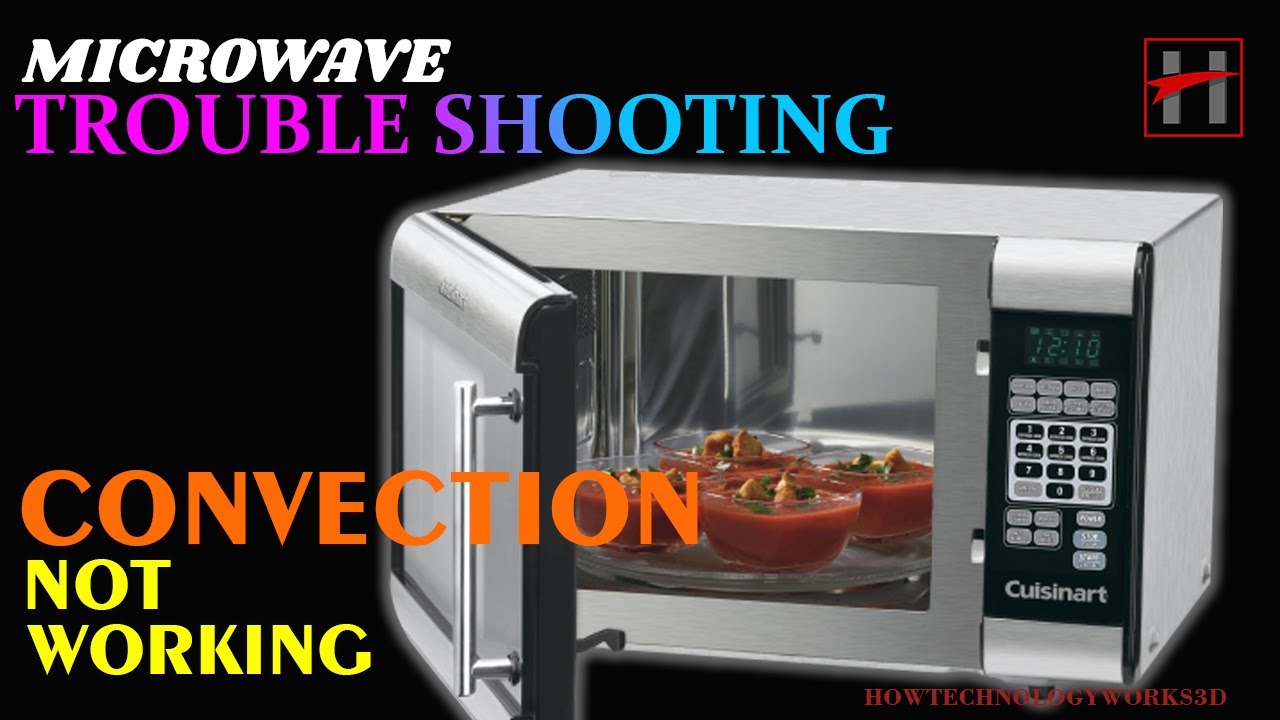 Microwave Oven Convection not working YouTube