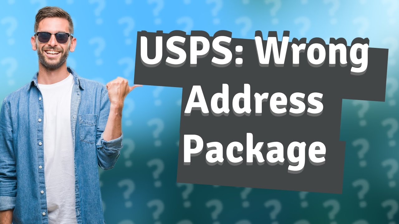 How do I contact USPS about a package with the wrong address? YouTube