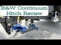 Finally  bw continuum hitch review this is the easiest hitch i have ever used