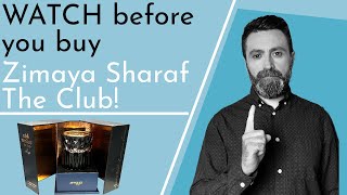 WATCH Before You Buy Zimaya Sharaf the Club!