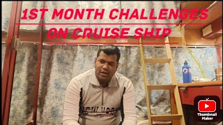 1St Month Challenges On Cruise Ship