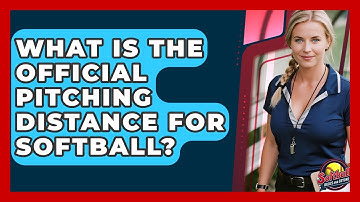 What Is The Official Pitching Distance For Softball? - Softball Basics and Beyond