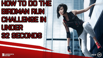 MIRRORS EDGE CATALYST - Birdman Challenge
