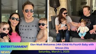 Elon Musk Welcomes 14th Child, His Fourth Baby with Shivon Zilis