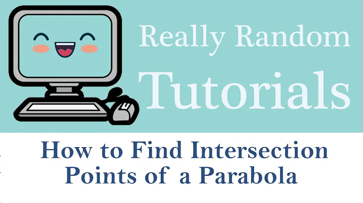 How to Find the Intersection Points of a Parabola and a Line