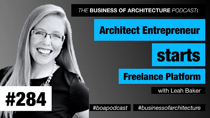 284: Architect Entrepreneur Starts Freelance Platf...