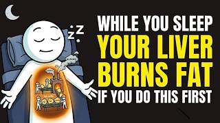 Do This at Night to Force Your Liver to Burn Belly Fat While You Sleep