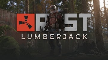 Rust - Lumberjack Pack
