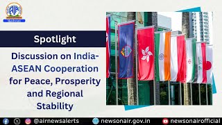 Discussion on India-ASEAN Cooperation for Peace, Prosperity and Regional Stability