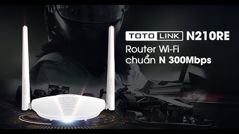 Cài đặt N210RE hoạt động ở chế độ Mở rộng sóng (Repeater)