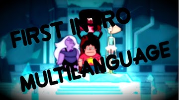 Steven Universe | First Intro (Multilanguage)