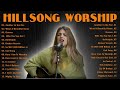 ANOTHER IN THE FIRE 🙏 Top Playlist Of Hillsong Praise & Worship Songs full Album #hillsongworship