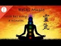 Reiki Music, Chakra Healing, With bell every 3 minutes